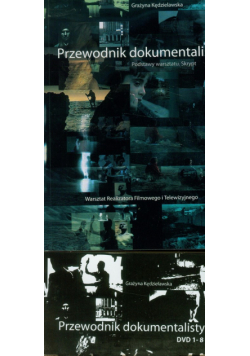 G. - Przewodnik dokumentalisty Podstawy warsztatu Skrypt + DVD