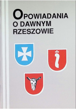 Opowiadania O Dawnym Rzeszowie