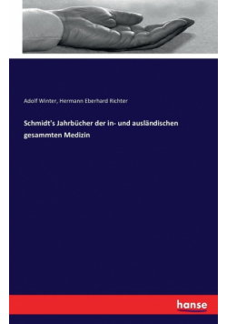 Schmidt's Jahrbücher der in- und ausländischen gesammten Medizin