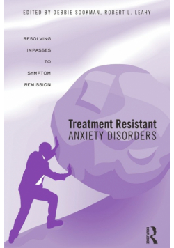 Treatment Resistant Anxiety Disorders