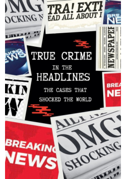 True Crime in the Headlines
