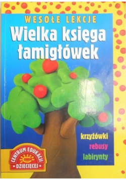 Wesołe lekcje Wielka księga łamigłówek