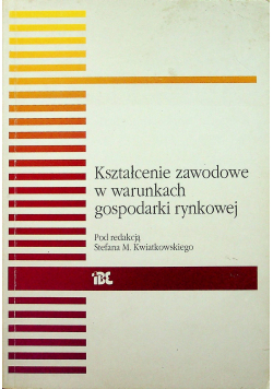 Kształcenie zawodowe w warunkach gospodarki rynkowej