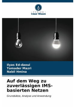 Auf dem Weg zu zuverlässigen IMS-basierten Netzen
