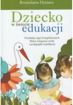 Dziecko w świecie edukacji
