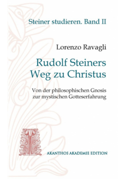 Rudolf Steiners Weg zu Christus
