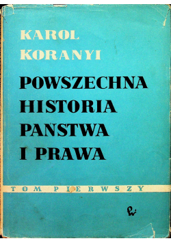 Powszechna historia państwa i prawa tom pierwszy