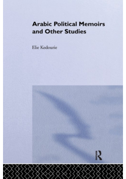 Arabic Political Memoirs and Other Studies