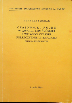 Czasowniki ruchu w gwarze łomżyńskiej i we współczesnej polszczyźnie literackiej