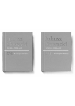 Pakiet XVII-XVIII Korespondencja. Juliusz Słowacki. Dzieła zebrane