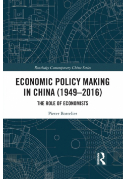 Economic Policy Making In China (1949-2016)