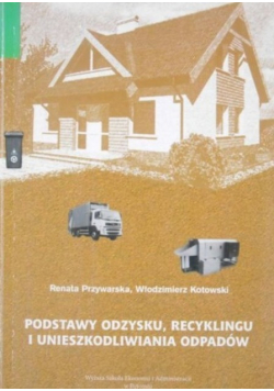 Podstawy odzysku recyklingu i unieszkodliwiania odpadów