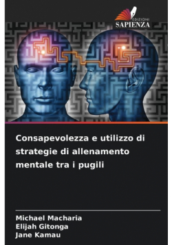 Consapevolezza e utilizzo di strategie di allenamento mentale tra i pugili