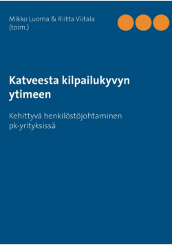 Katveesta kilpailukyvyn ytimeen