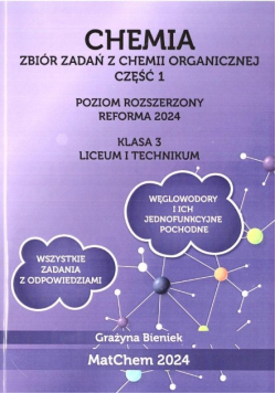 Chemia Zbiór zadań z chemii organicznej Część 1 Klasa 3 Liceum i Technikum