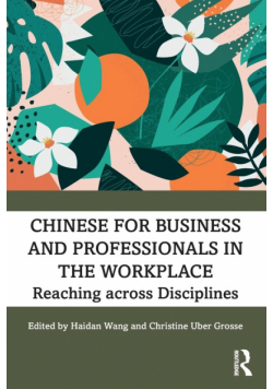 Chinese for Business and Professionals in the Workplace