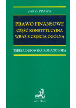 Prawo finansowe część konstytucyjna wraz z częścią ogólną