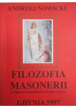 Filozofia Masonerii u progu siódmego tysiąclecia
