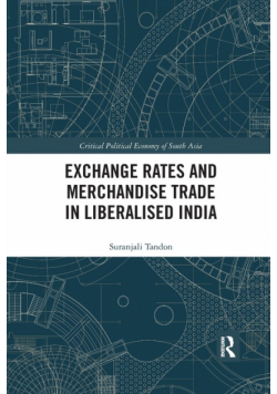 Exchange Rates and Merchandise Trade in Liberalised India