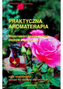 Praktyczna aromaterapia
