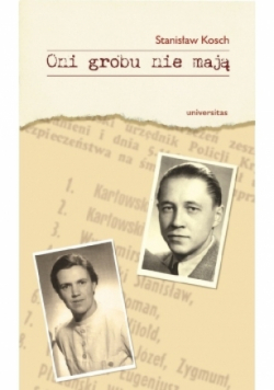 Oni grobu nie mają