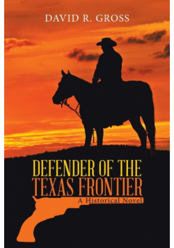 Defender of the Texas Frontier