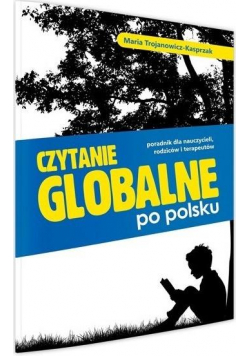 Czytanie globalne po polsku. Poradnik...