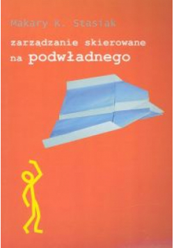 Zarządzanie skierowane na podwładnego
