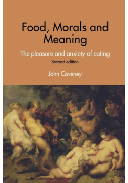 Food, Morals and Meaning