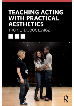 Teaching Acting with Practical Aesthetics