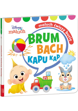Disney Maluch Maluch ćwiczy buzię Brum Bach Kapu Kap