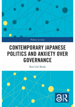 Contemporary Japanese Politics and Anxiety Over Governance
