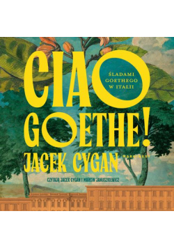 Ciao, Goethe!