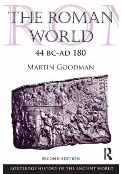 The Roman World 44 BC-AD 180