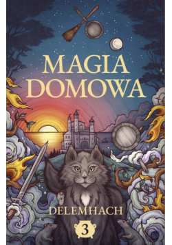 Magia domowa T.3