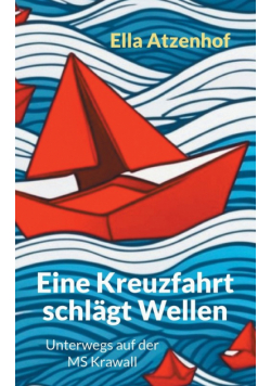 Eine Kreuzfahrt schlägt Wellen