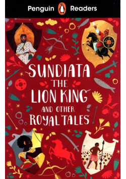 Penguin Readers Level 2: Sundiata the Lion King and Other Royal Tales