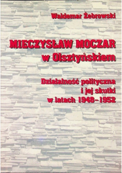 Mieczysław Moczar w Olsztyńskiem