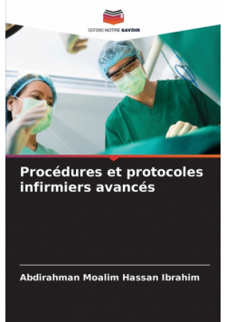 Procédures et protocoles infirmiers avancés