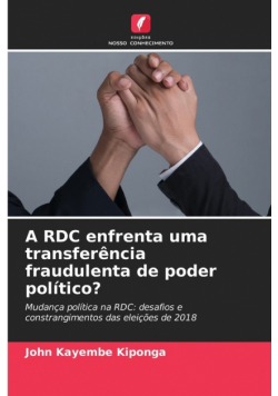 A RDC enfrenta uma transferência fraudulenta de poder político?