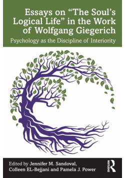 Essays on "The Soul's Logical Life" in the Work of Wolfgang Giegerich