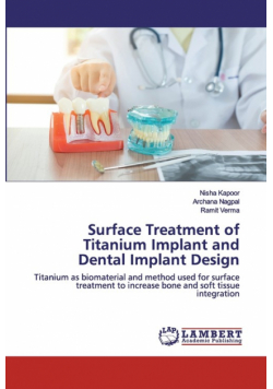 Surface Treatment of Titanium Implant and Dental Implant Design