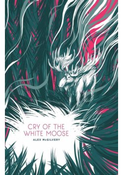 Cry of the White Moose