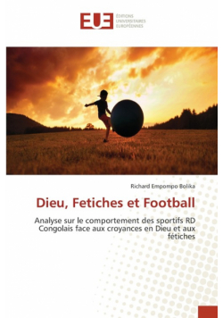 Dieu, Fetiches et Football