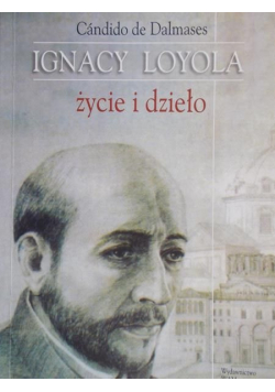 Loyola Życie i dzieło