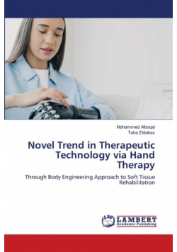 Novel Trend in Therapeutic Technology via Hand Therapy