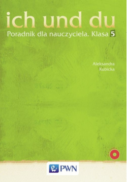 Ich und du 5: Poradnik dla nauczyciela z płytą CD