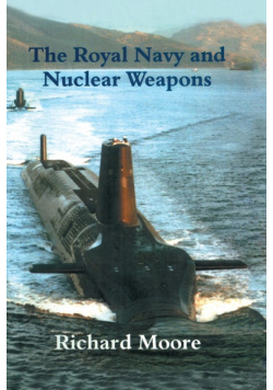 The Royal Navy and Nuclear Weapons