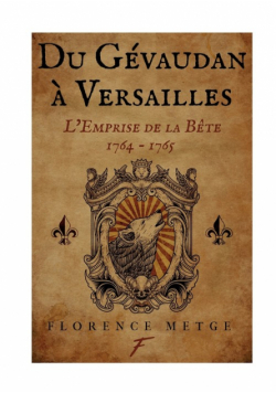 Du Gévaudan à Versailles