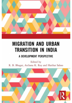 Migration and Urban Transition in India